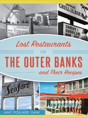 cover image of Lost Restaurants of the Outer Banks and Their Recipes